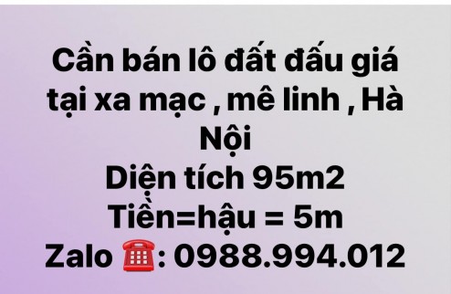 SIÊU PHẨM ĐẤT ĐẤU GIÁ – XA MẠC, LIÊN MẠC, MÊ LINH, HÀ NỘI  KHÔNG MUA HÔM NAY - MAI TIẾC CŨNG ĐÃ MUỘN
