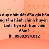 CHỈ 1 LÔ DUY NHẤT , đấu giá trung tâm hành chính huyện mê Linh