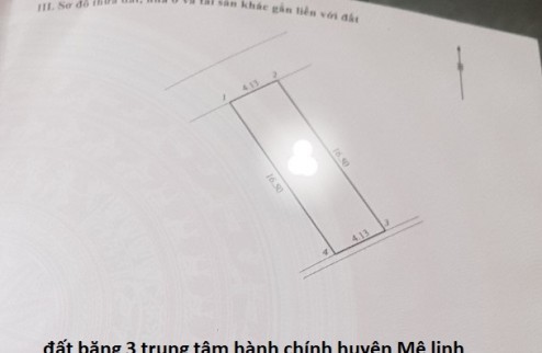 CHỈ 1 LÔ DUY NHẤT , đấu giá trung tâm hành chính huyện mê Linh